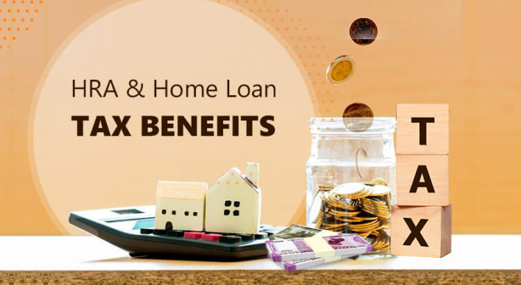 how-to-claim-both-hra-and-home-loan-tax-benefits-together
