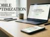 Mobile Optimization: 10 Practical Ways to Build a Faster, Easier-to-Use Website That Delivers a Better Experience on Every Device Mobile Optimization